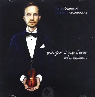 Produktbild von Marcin Ostrowski & Katarzyna Kaczorowska: Skrzypce w miniaturze