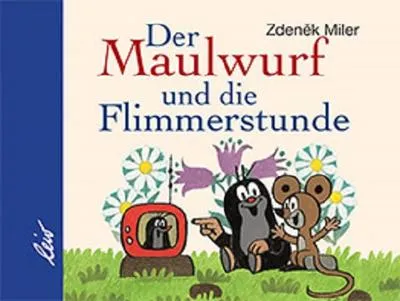 Produktbild von Der Maulwurf und die Flimmerstunde