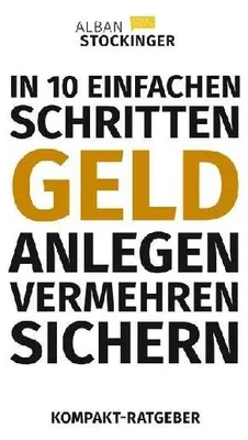 Produktbild von In 10 Einfachen Schritten Geld Anlegen, Vermehren, Sichern