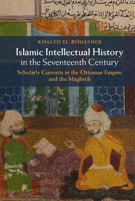 Produktbild von Islamic Intellectual History in the Seventeenth Century