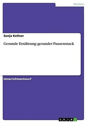 Produktbild von Gesunde Ernährung: gesunder Pausensnack