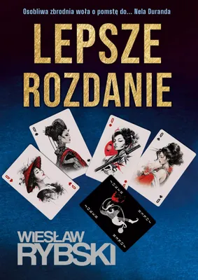 Zdjęcie produktu dla Powieść Lepsze rozdanie - Wiesław Rybski
