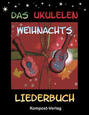 Produktbild von Das Ukulelen-Weihnachts-Liederbuch