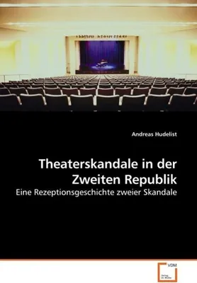Immagine prodotto di Hudelist, A: Theaterskandale in der Zweiten Republik