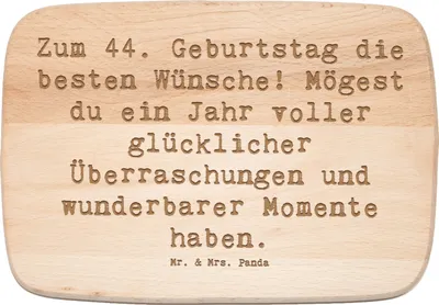 Produktbild von Mr. & Mrs. Panda Frühstücksbrettchen Spruch 44. Geburtstag Glückwünsche - Transparent - Geschenk, Alter, feiern, Happy Birthday, Holzbrett, massivholzbrett, Schneidebrett