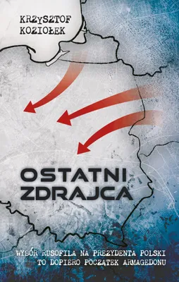 Image de Ostatni zdrajca - powieść Krzysztofa Koziołka