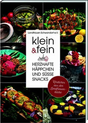 Immagine prodotto di klein & fein. Herzhafte Häppchen und süße Snacks - Köstliches aus der Landfrauenküche