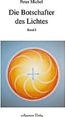 Produktbild von Die Botschafter des Lichtes. Bd.1