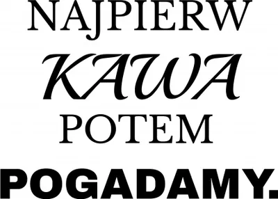 Zdjęcie produktu dla Plakat 70x100cm Z Napisami Nowoczesny Cytat Kawa