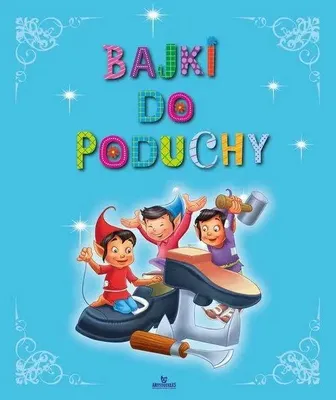 Image de Bajki do poduchy - praca zbiorowa