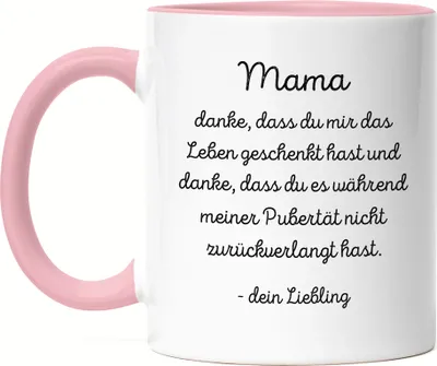 Produktbild von Mama Danke dass du mir mein Leben geschenkt hast Tasse Rosa Geschenk Muttertag Lustig Familie