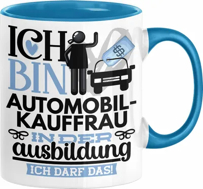 Produktbild von Automobilverkäuferin Ausbildung Start Geschenk Tasse Ich Bin Automobilverkäuferin In Der Ausbildung Ich Darf Das Kaffee-Becher Geschenkidee (Blau)