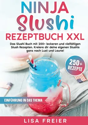 Produktbild von Ninja Slushi Rezeptbuch XXL