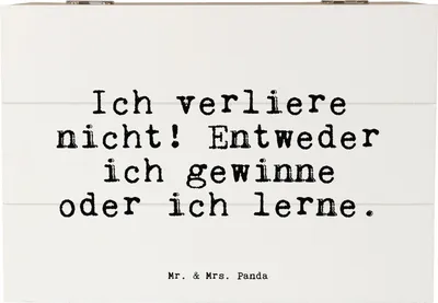 Produktbild von Mr. & Mrs. Panda Geschenkbox Ich verliere nicht! Entweder... 22 x 15 cm - Weiß - Geschenk, Weisheit, Motivation, fotobox, Spruch, Box, Sprüche, geschenkkiste, Kiste
