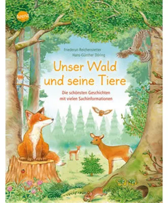 Obrázek produktu pro Unser Wald und seine Tiere. Die schönsten Geschichten mit vielen Sachinformationen