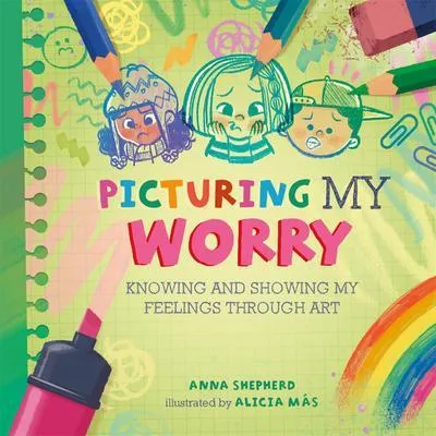 Image de All the Colours of Me: Picturing My Worry