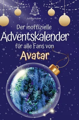 Produktbild von Der inoffizielle Adventskalender für alle Fans von Avatar