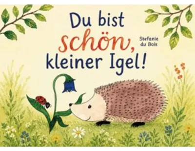 Obrázek produktu pro Du bist schön, kleiner Igel!