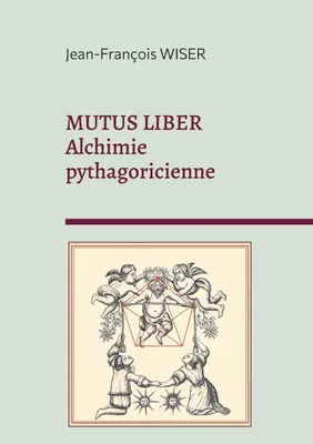 Produktbild von Mutus Liber: Alchimie pythagoricienne