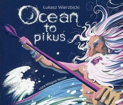 Imagen del producto de Ocean to pikuś wyd.2023