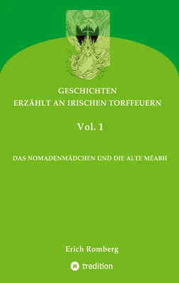 Produktbild von Das Nomadenmädchen Und Die Alte Méabh