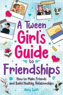 Produktbild von A Tween Girls' Guide to Friendships
