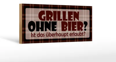 Produktbild von Holzschild Spruch 27x10cm Grillen ohne Bier