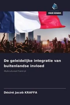 Produktbild von De geleidelijke integratie van buitenlandse invloed