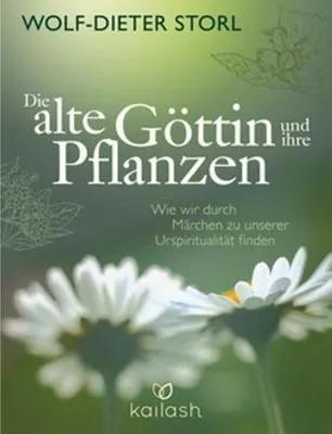 Produktbild von Die alte Göttin und ihre Pflanzen