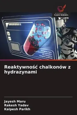 Produktbild von Reaktywno¿¿ chalkonów z hydrazynami
