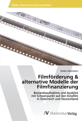 Produktbild von Filmförderung & alternative Modelle der Filmfinanzierung