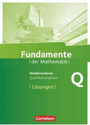 Obrázek produktu pro Fundamente der Mathematik Qualifikationsphase - Leistungskurs - Niedersachsen - Lösungen zum Schülerbuch