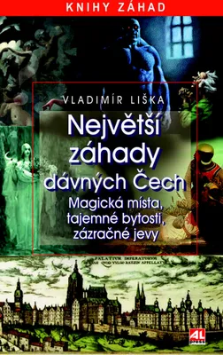 Immagine prodotto di Největší záhady dávných Čech. Magická místa, tajemné bytosti, zázračné jevy | Vladimír Liška