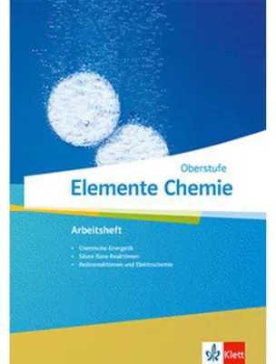 Image de Elemente Chemie Oberstufe. Arbeitsheft 2 Klassen 11-13 (G9), 10-12 (G8)