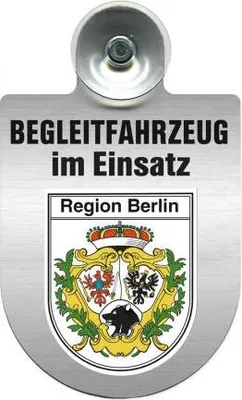 Produktbild von Einsatzschild mit Saugnapf - Begleitfahrzeug im Einsatz - incl. Regionenwappen 309457 Color - Region Berlin