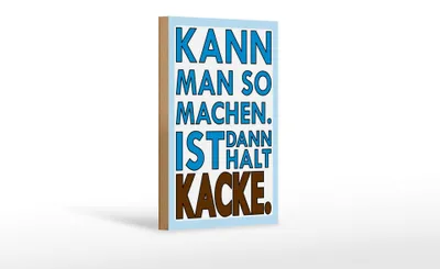 Produktbild von Holzschild Spruch 12x18cm  Kann man so machen
