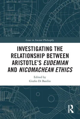 Produktbild von Investigating the Relationship Between Aristotle's Eudemian and Nicomachean Ethics