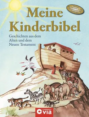 Produktbild von Meine Kinderbibel: Geschichten aus dem Alten und Neuen Testament