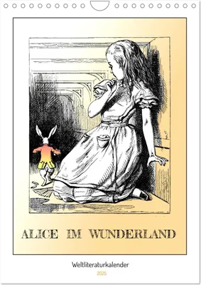Produktbild von Alice im Wunderland - Weltliteraturkalender (Wandkalender 2025 DIN A4 hoch), CALVENDO Monatskalender