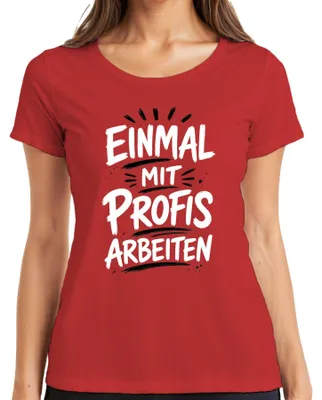 Productafbeelding van Een keer met professionals samenwerken. Grappig kantoorleven. Statement. Sarcasme. Dames T-shirt, rood, maat XL
