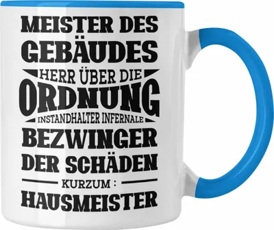 Produktbild von Trendation - Hausmeister Tasse Geschenk Lustiger Spruch Geschenkidee für Hausmeisterin (Blau)