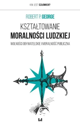Productafbeelding van Kształtowanie moralności ludzkiej Robert P. George