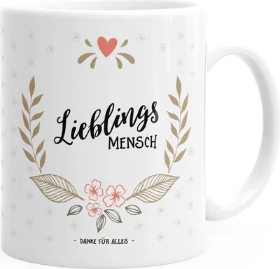 Produktbild von Geschenk Tasse Kaffeetasse Lieblingsmensch Danke Liebe Freundschaft Familie MoonWorks® Tasse einfarbig weiß unisize