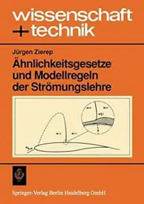 Image de Ähnlichkeitsgesetze und Modellregeln der Strömungslehre
