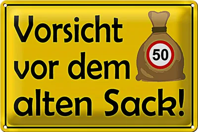 Produktbild von Blechschild Geburtstag 30x20cm Vorsicht vor alten Sack 50