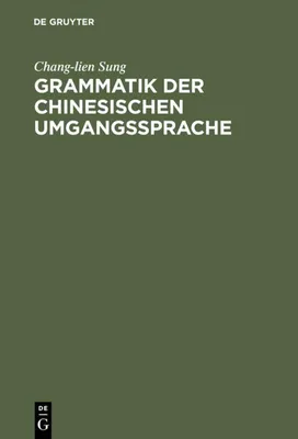 Produktbild von Grammatik der chinesischen Umgangssprache