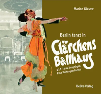 Image de Berlin tanzt in Clärchens Ballhaus