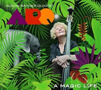 Obrázok produktu pre Alison Rayner Quintet : A Magic Life CD (2016)