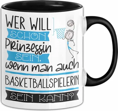 Produktbild von Basketballspielerin Tasse Geschenk Spruch Wer Will Schon Prinzessin Sein Wenn Man Auch Basketballspielerin Sein Kann (Schwarz)