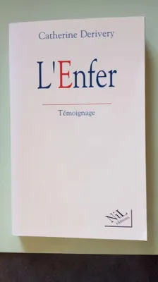 Image de L'enfer: Témoignage